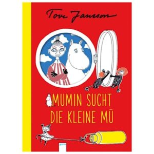 Mumin sMumin sucht die Kleine Mü Buch Tove Jansson Deutschucht die Kleine Mü Buch Deutsch